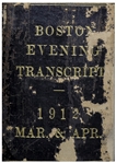 Titanic Newspaper Coverage in 2 Months of ''The Boston Evening Transcript'' From 1 March-30 April 1912 -- Includes Over 3 Dozen Titanic Ads Before the Sinking & a ''Titanic Disaster Special'' Issue